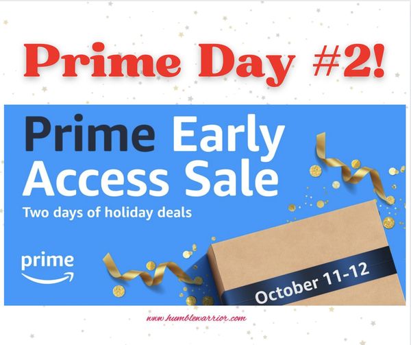 PRIME DAY 2 OCT 11th to 12th 09 26 22